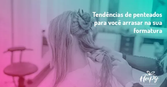 Imagem destaque do post Penteados: tendência para arrasar na formatura